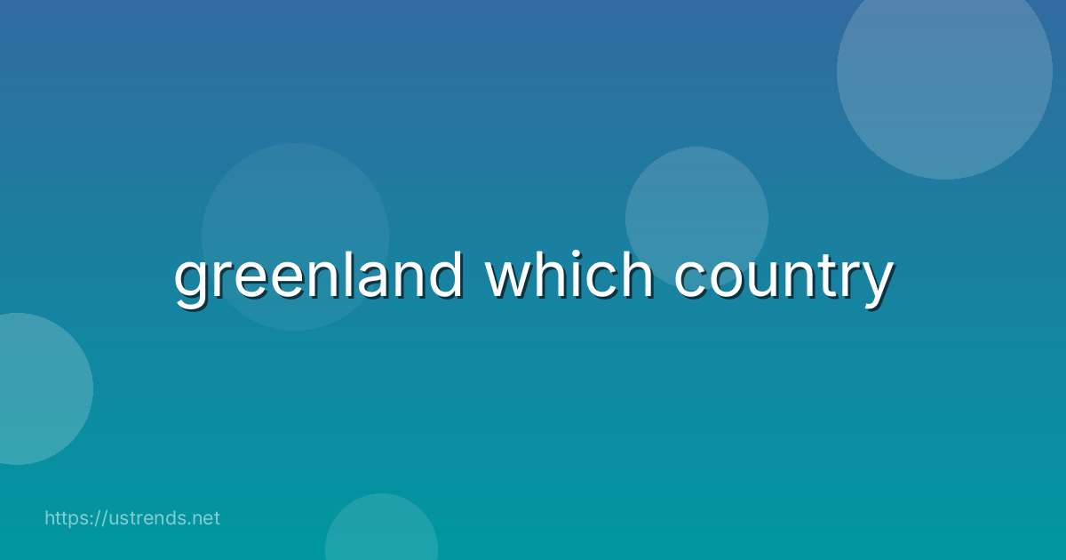 greenland which country