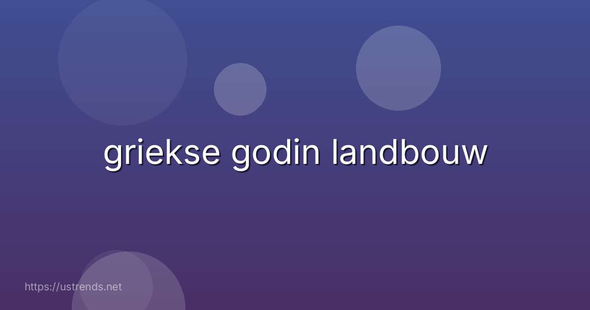 griekse godin landbouw