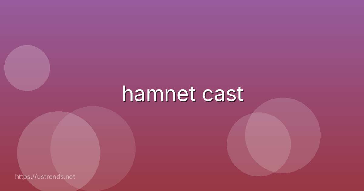 hamnet cast