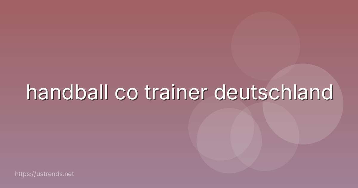 handball co trainer deutschland