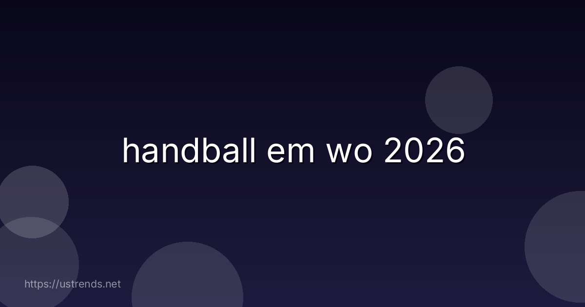 handball em wo 2026