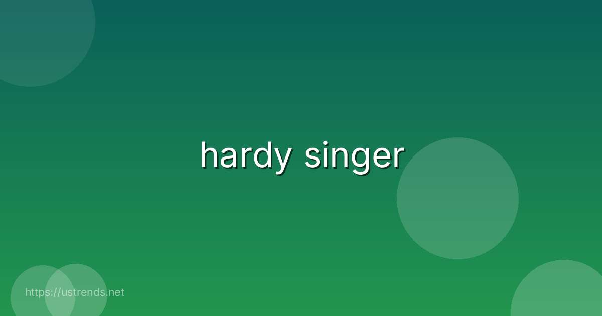 hardy singer