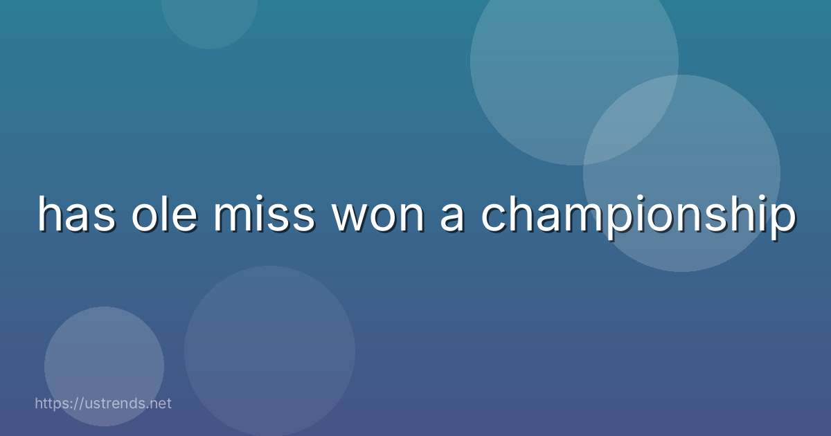 has ole miss won a championship