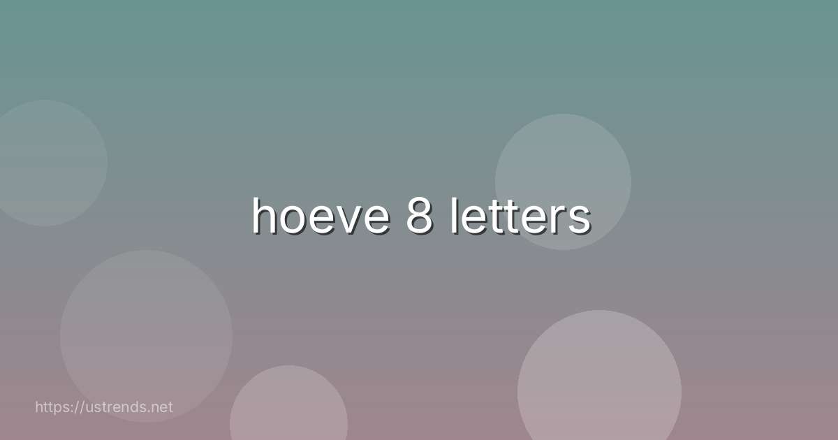 hoeve 8 letters