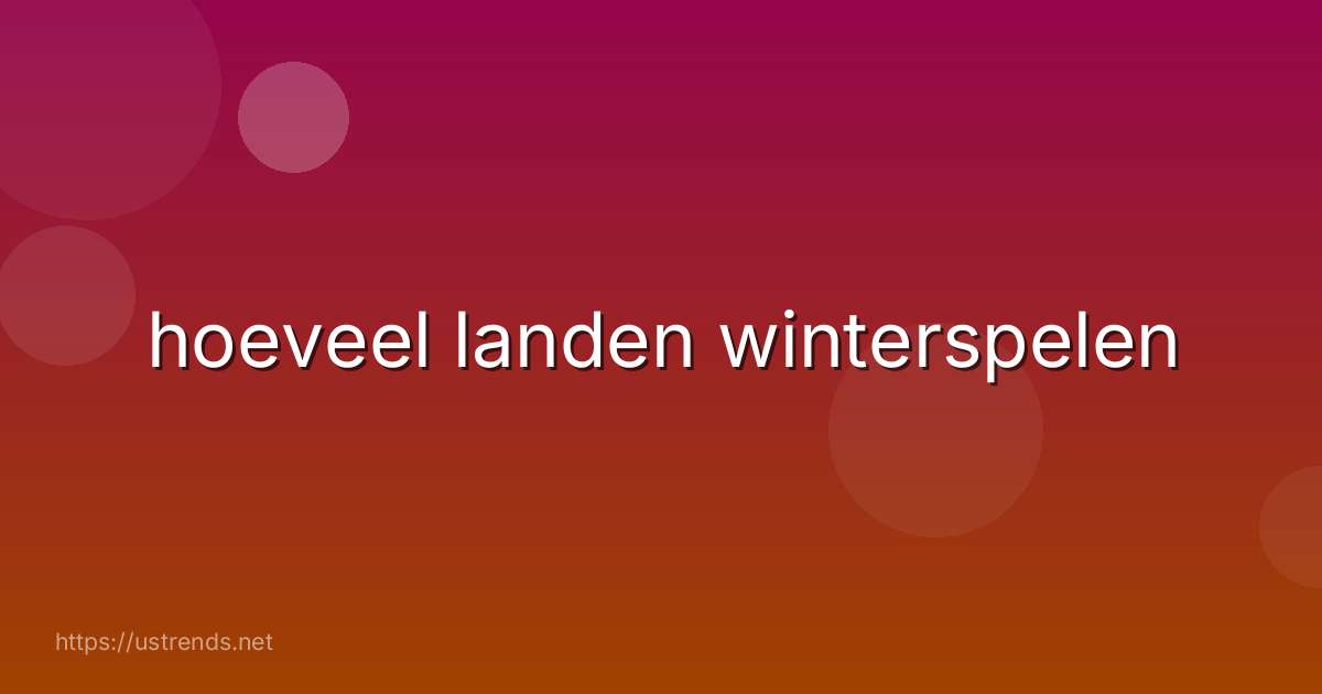 hoeveel landen winterspelen