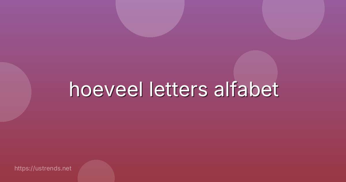 hoeveel letters alfabet