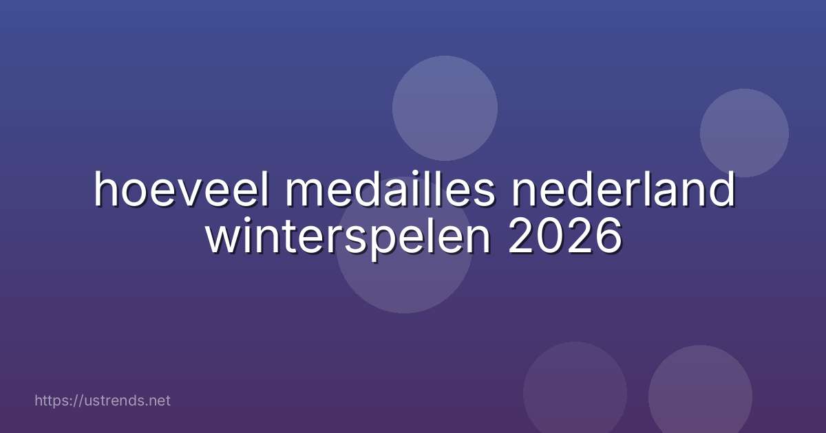 hoeveel medailles nederland winterspelen 2026