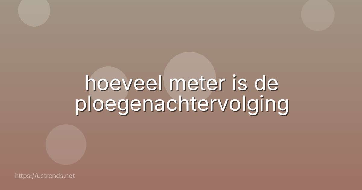 hoeveel meter is de ploegenachtervolging