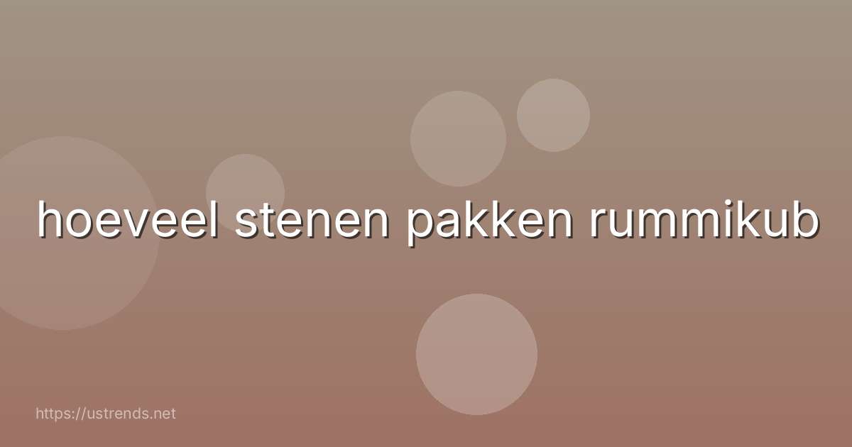 hoeveel stenen pakken rummikub