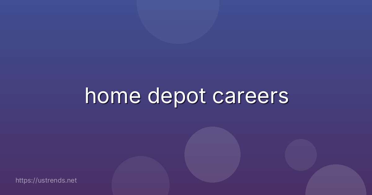 home depot careers