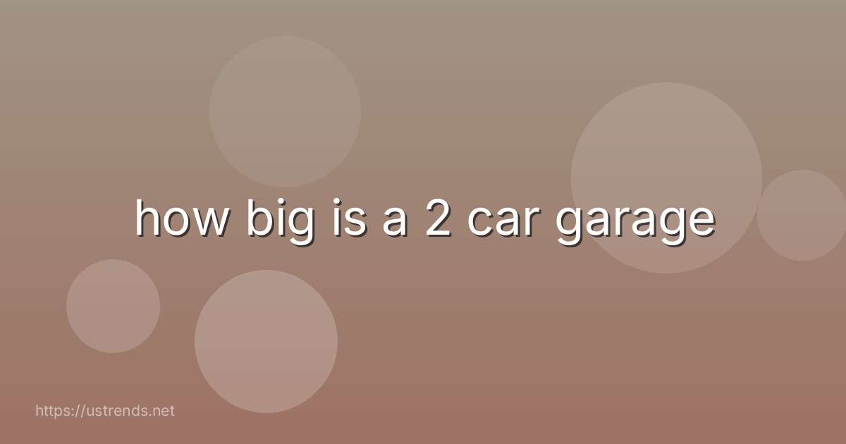 how big is a 2 car garage