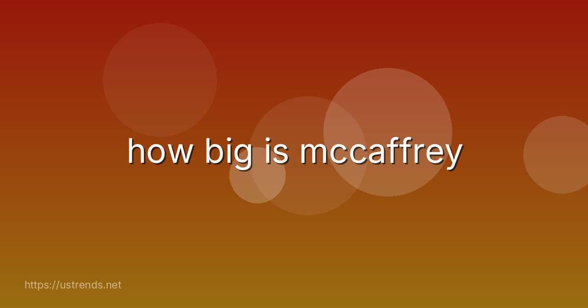 how big is mccaffrey