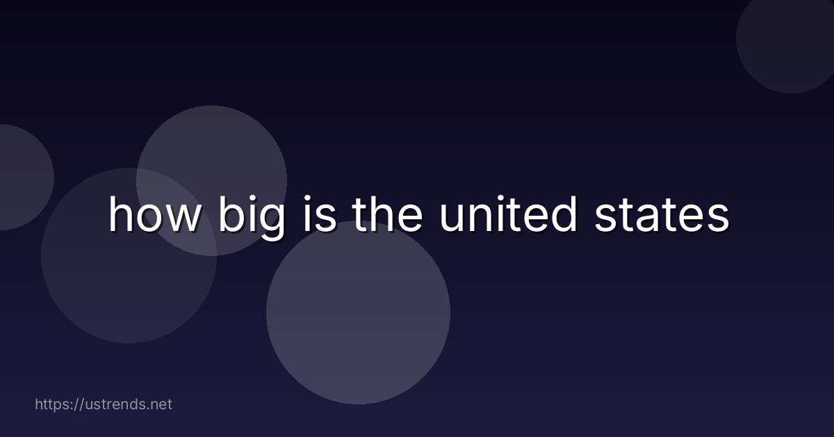 how big is the united states