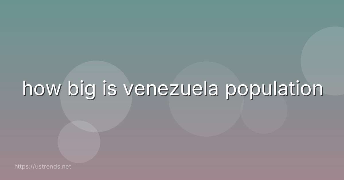 how big is venezuela population