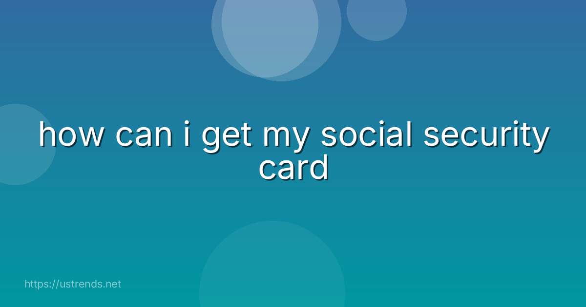 how can i get my social security card