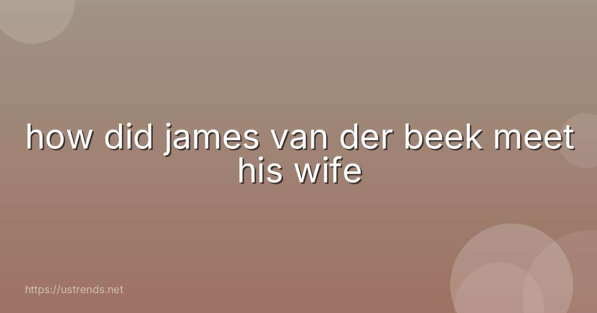 how did james van der beek meet his wife