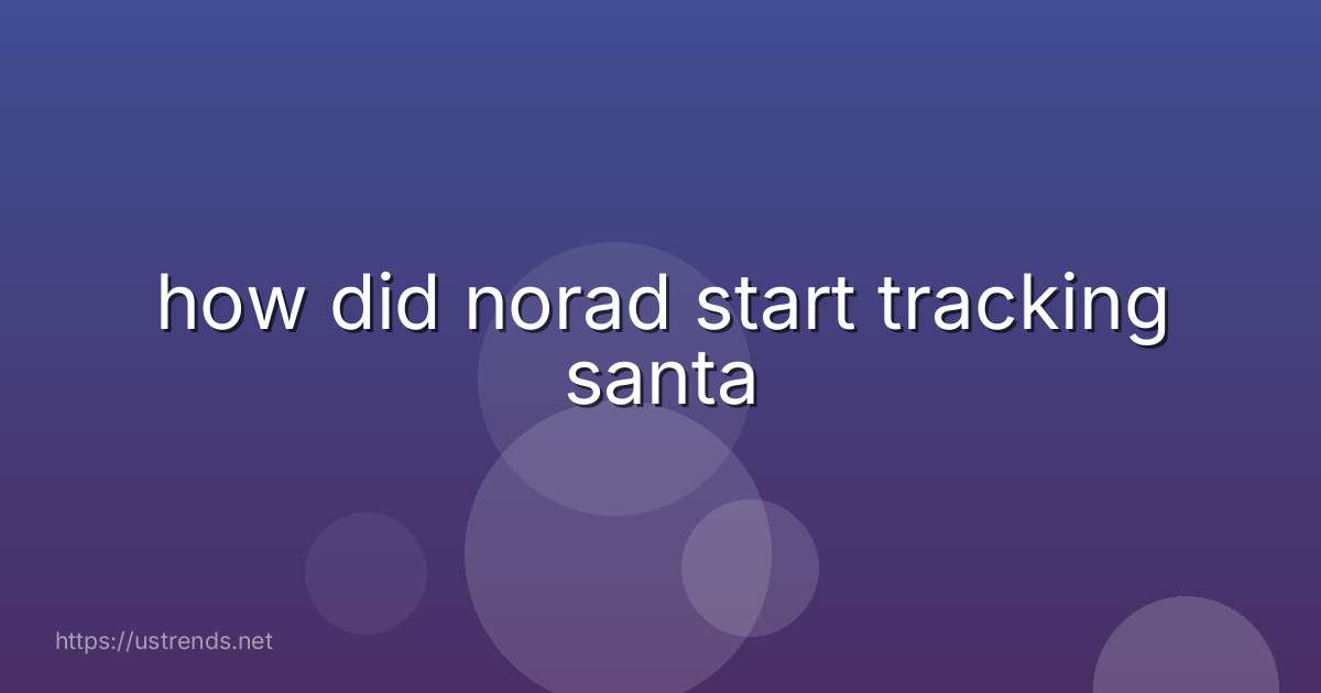 how did norad start tracking santa