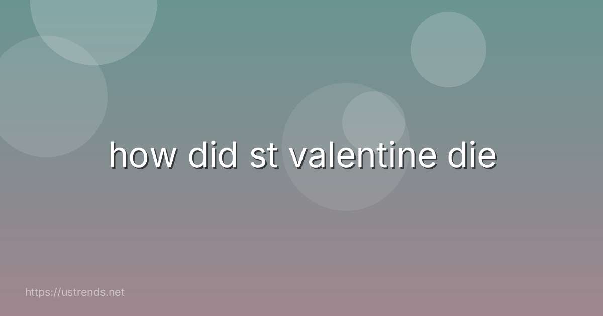 how did st valentine die