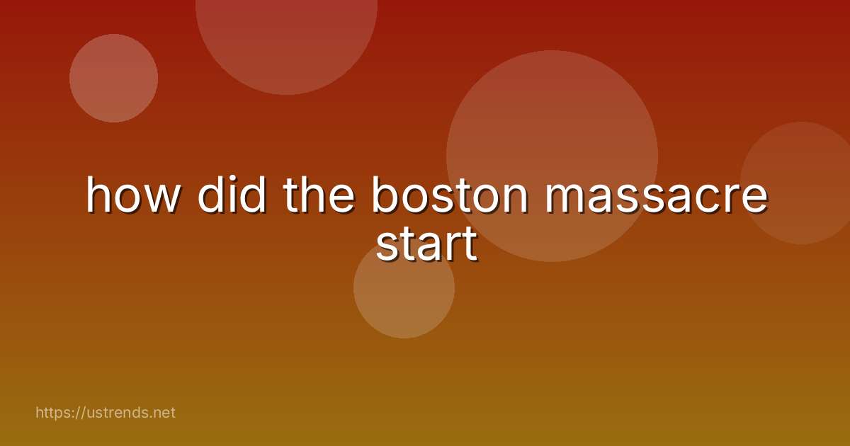 how did the boston massacre start