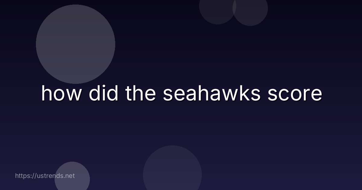 how did the seahawks score
