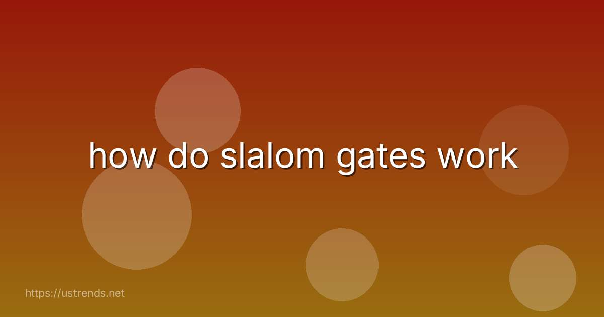 how do slalom gates work