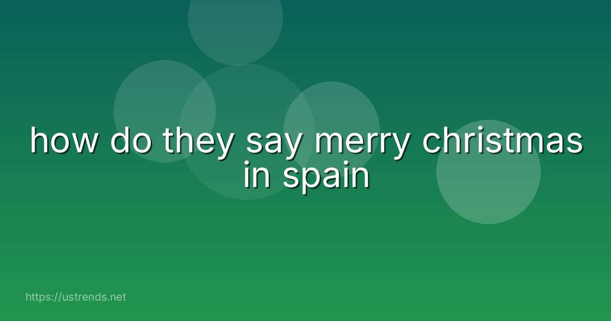 how do they say merry christmas in spain