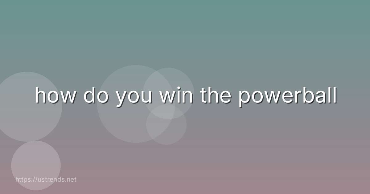 how do you win the powerball