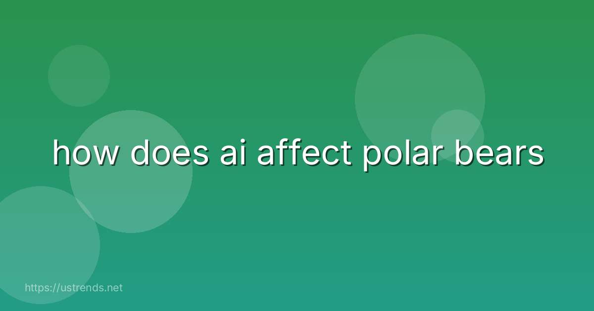 how does ai affect polar bears