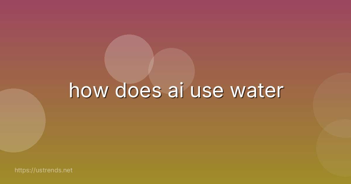 how does ai use water