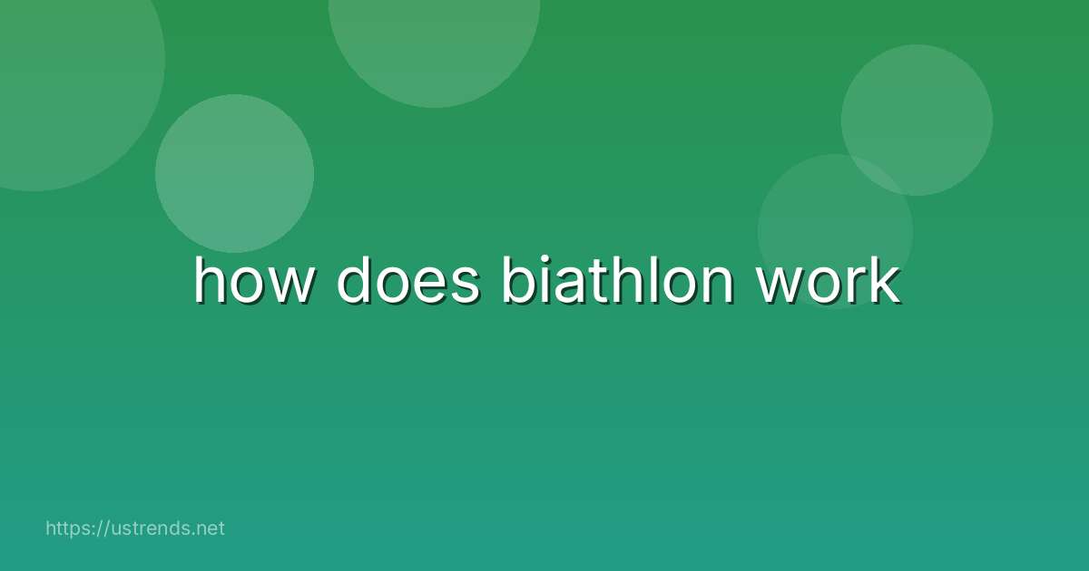 how does biathlon work