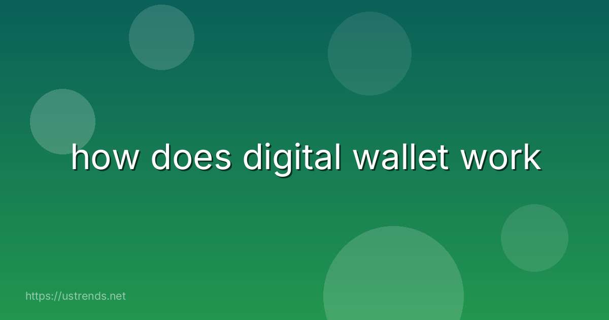 how does digital wallet work