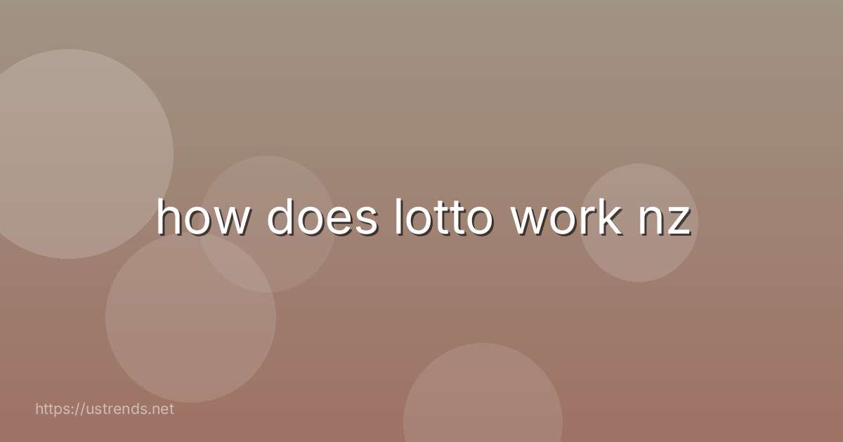 how does lotto work nz