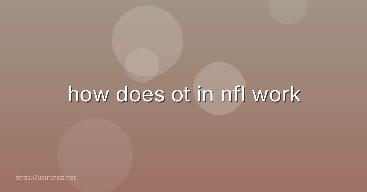 how does ot in nfl work