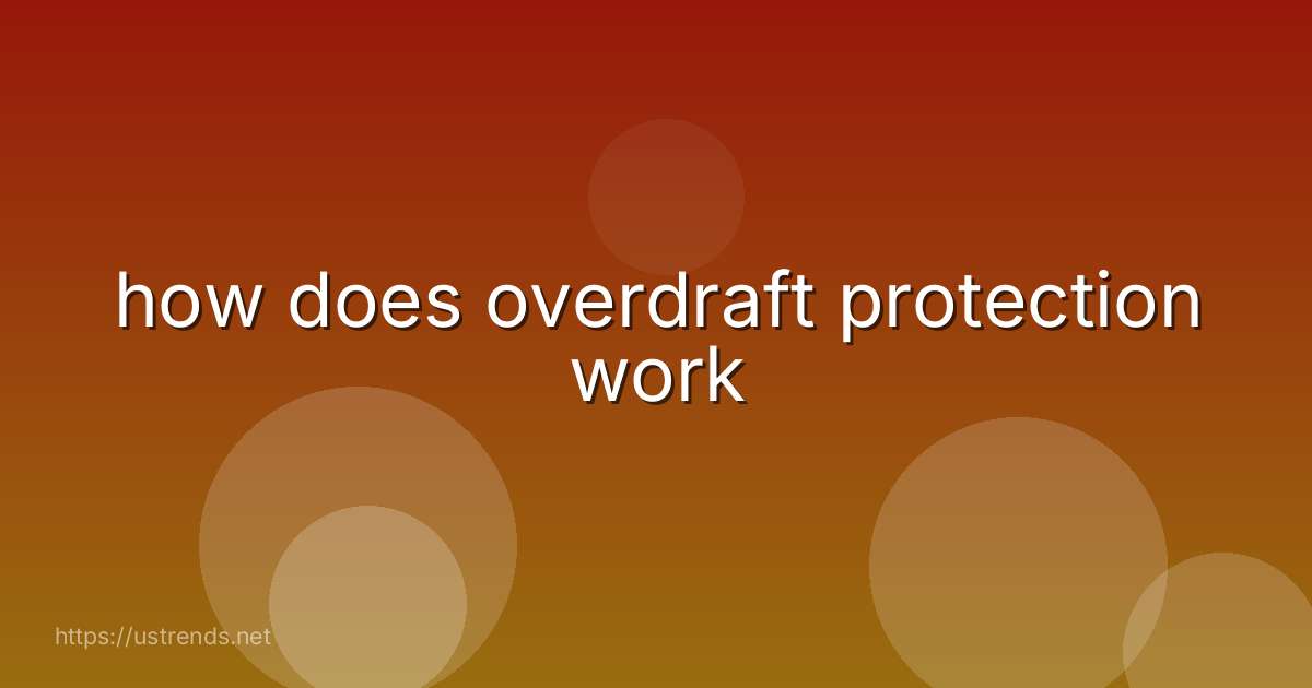 how does overdraft protection work