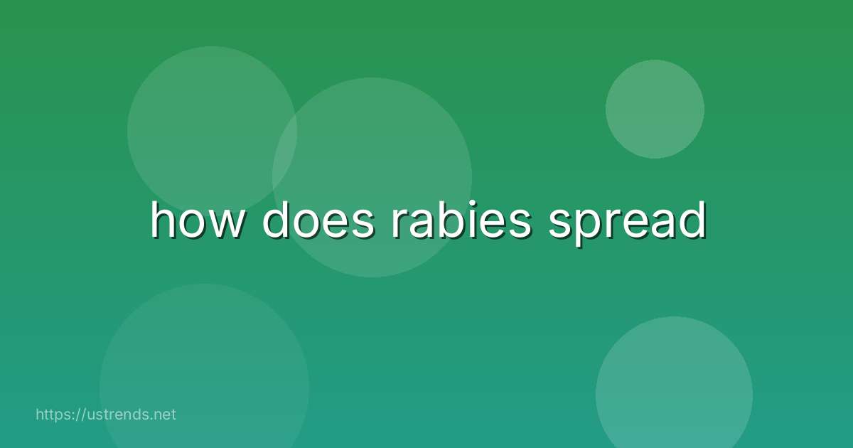 how does rabies spread