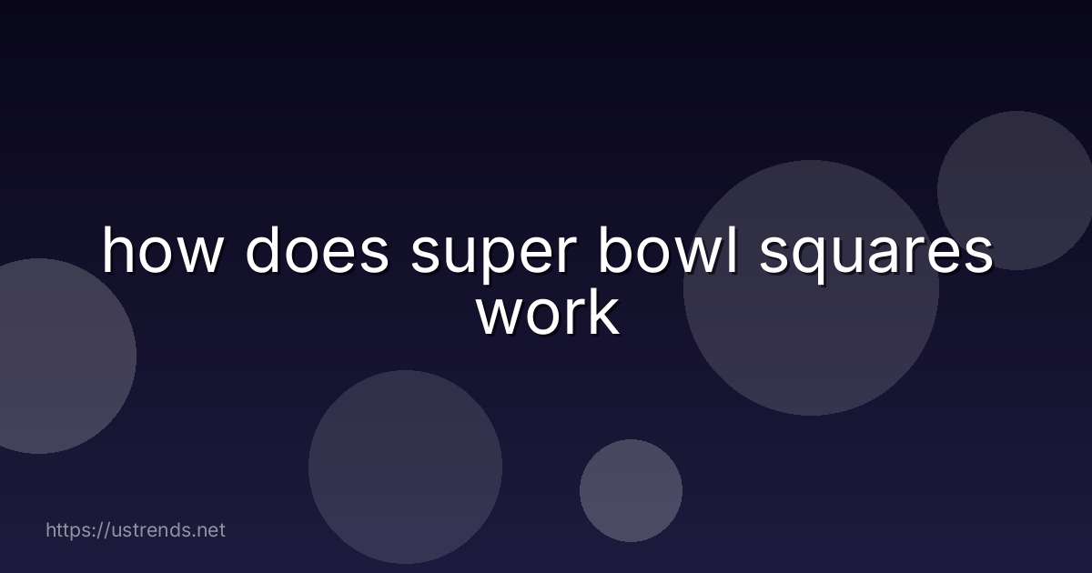 how does super bowl squares work