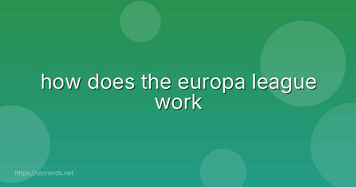 how does the europa league work