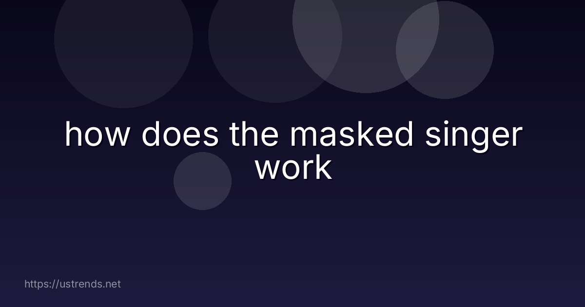 how does the masked singer work