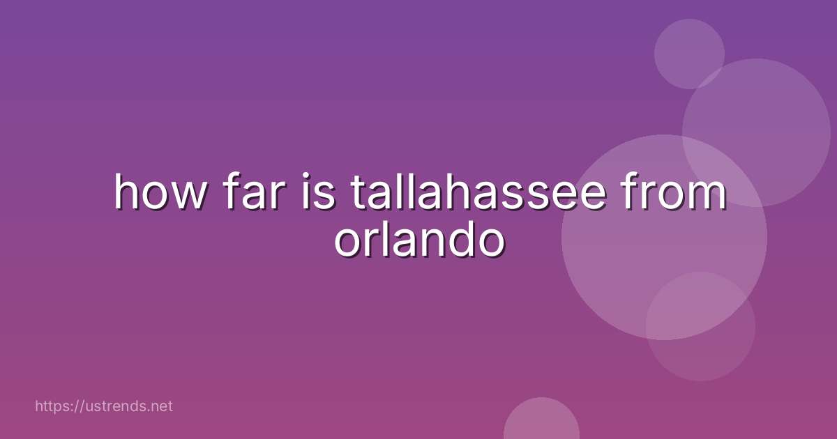 how far is tallahassee from orlando