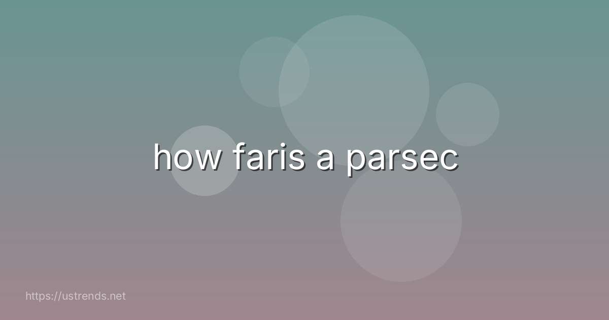 how faris a parsec