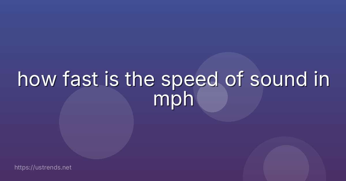 how fast is the speed of sound in mph