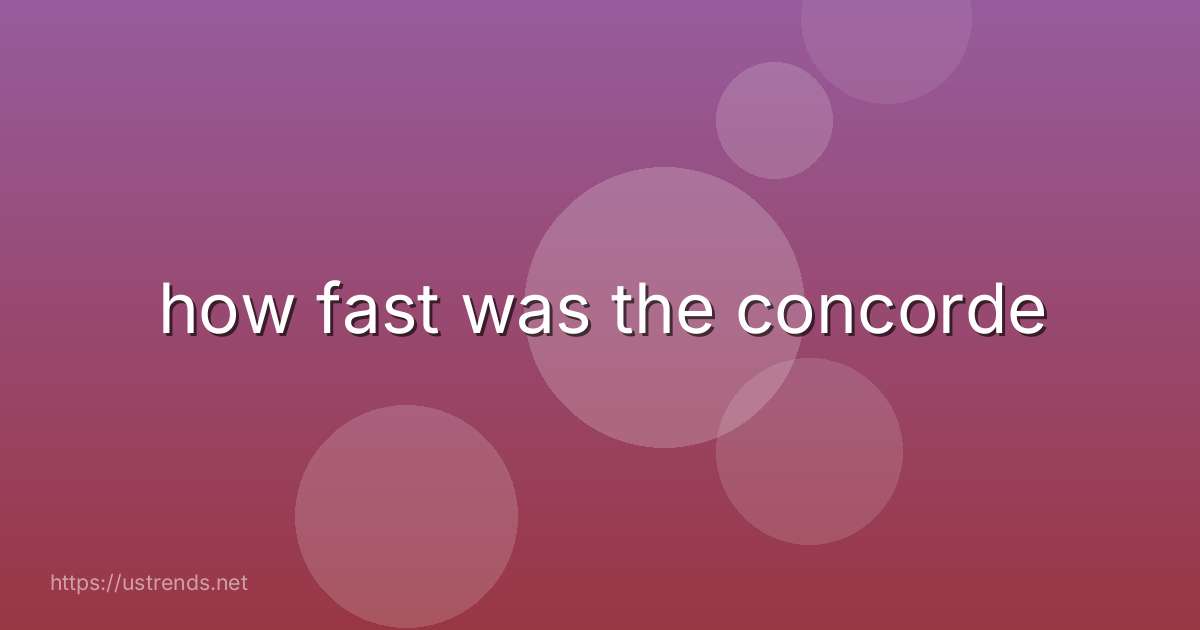 how fast was the concorde