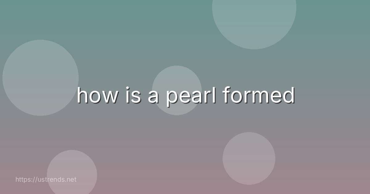 how is a pearl formed