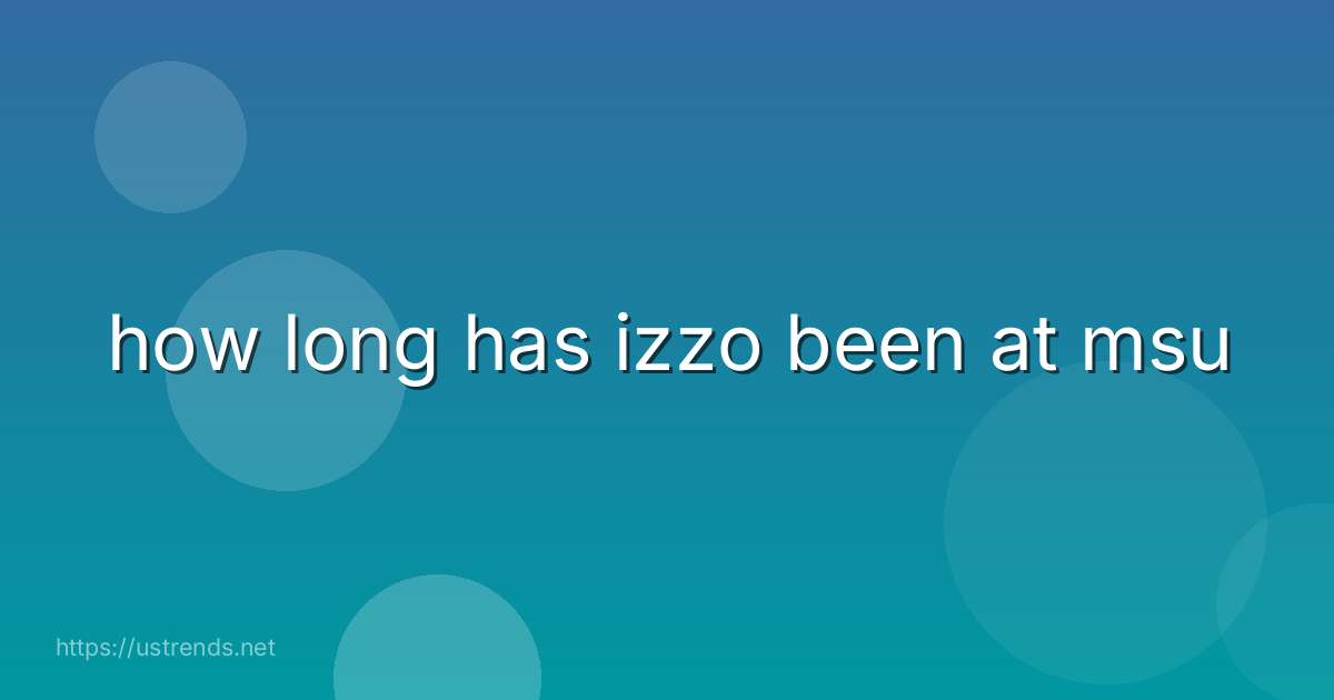 how long has izzo been at msu