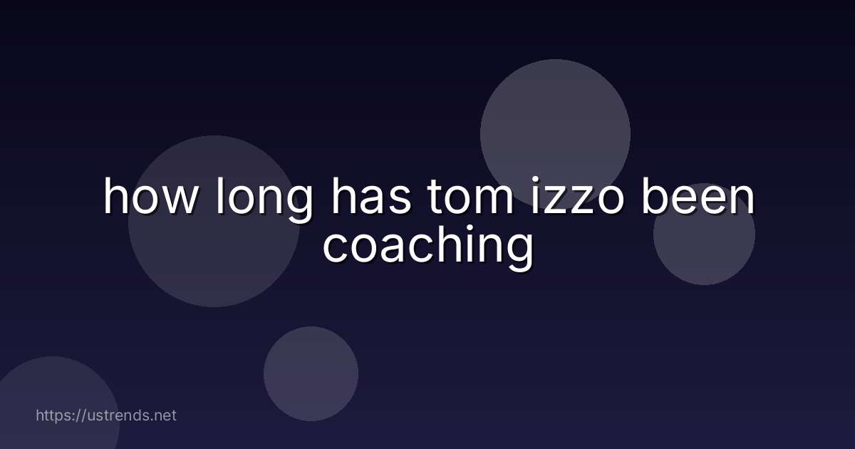 how long has tom izzo been coaching