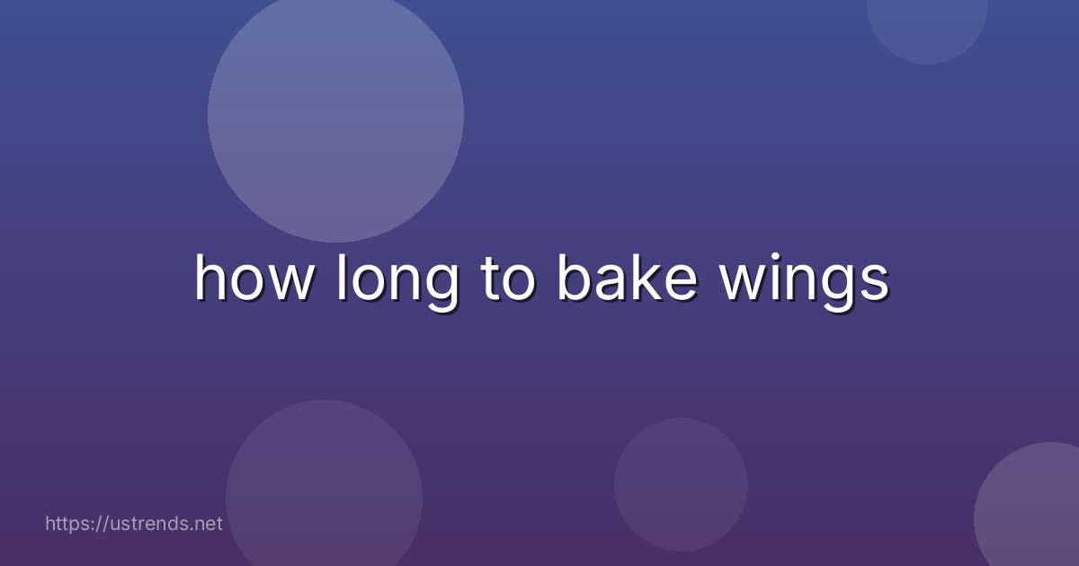 how long to bake wings
