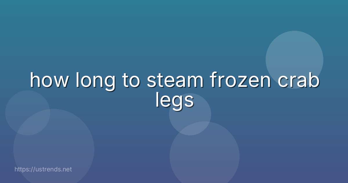 how long to steam frozen crab legs