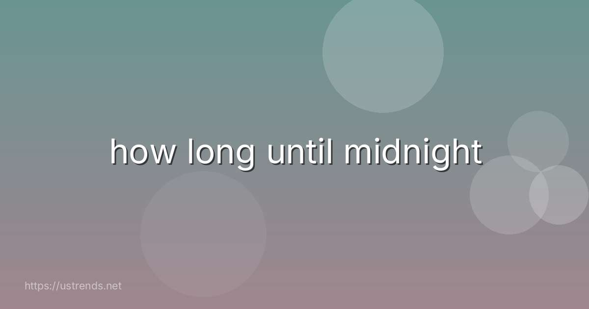 how long until midnight