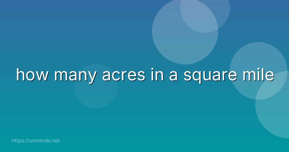 how many acres in a square mile