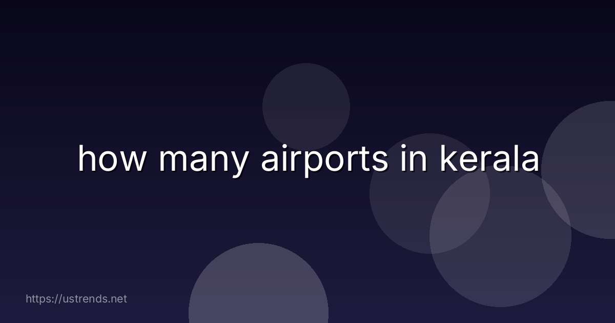 how many airports in kerala